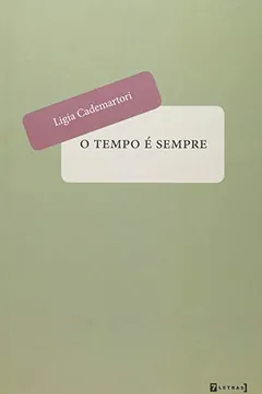 Livro O Tempo é Sempre - Resumo, Resenha, PDF, etc.