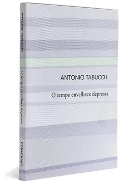 Capa do livro O Tempo Envelhece Depressa