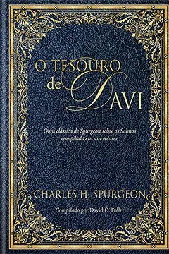 Livro O tesouro de Davi: Obra clássica de Spurgeon sobre os salmos - Resumo, Resenha, PDF, etc.