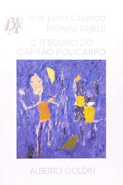 Capa do livro O Tesouro Do Capitão Policarpo - Coleção Arte Para Criança