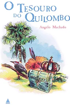 Livro O Tesouro do Quilombo - Resumo, Resenha, PDF, etc.