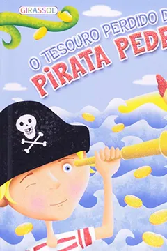 Livro O Tesouro Perdido Do Pirata Pedro - Resumo, Resenha, PDF, etc.