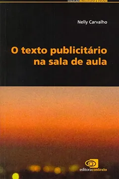 Livro O Texto Publicitário na Sala de Aula - Resumo, Resenha, PDF, etc.