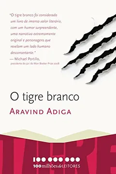 Livro O Tigre Branco. 100 Milhões de Leitores - Resumo, Resenha, PDF, etc.