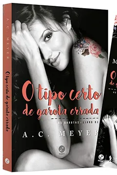 Livro O Tipo Certo de Garota Errada. As Garotas - Volume 1 (+ Marcador) - Resumo, Resenha, PDF, etc.