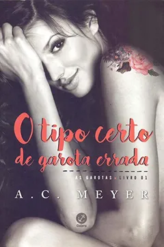 Livro O tipo certo de garota errada (Vol. #1 As garotas) - Resumo, Resenha, PDF, etc.