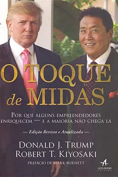 Livro O Toque de Midas. Por que Alguns Empreendedores Enriquecem e a Maioria não Chega Lá - Resumo, Resenha, PDF, etc.