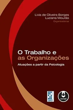 Livro O Trabalho das Organizações - Resumo, Resenha, PDF, etc.