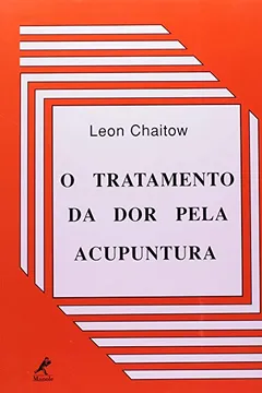 Livro O Tratamento da Dor Pela Acupuntura - Resumo, Resenha, PDF, etc.