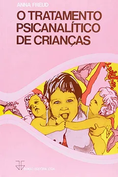 Livro O Tratamento Psicanalitico De Crianças - Resumo, Resenha, PDF, etc.