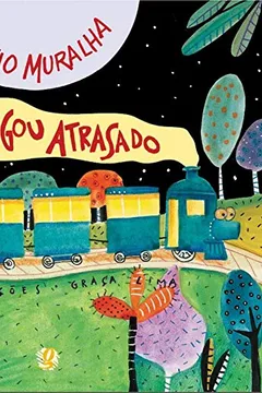Livro O Trem Chegou Atrasado - Resumo, Resenha, PDF, etc.