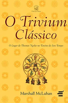 Livro O Trivium Clássico - Resumo, Resenha, PDF, etc.