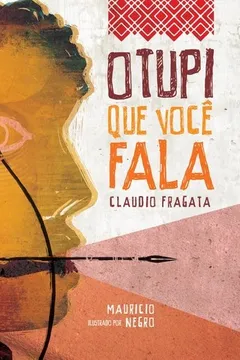 Livro O Tupi que Você Fala - Resumo, Resenha, PDF, etc.