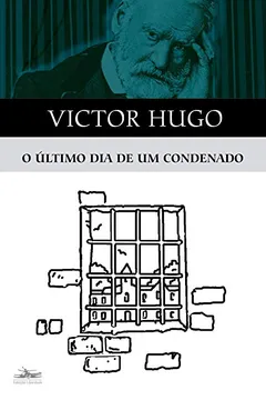Livro O Último Dia de Um Condenado - Resumo, Resenha, PDF, etc.
