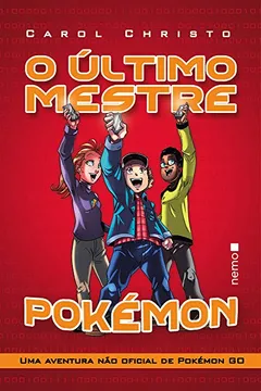Livro O Último Mestre Pokémon - Resumo, Resenha, PDF, etc.