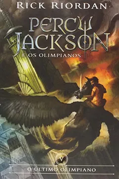 Livro O Último Olimpiano - Volume 5. Série Percy Jackson e os Olimpianos - Resumo, Resenha, PDF, etc.