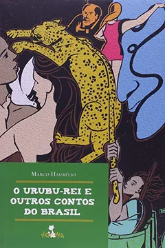 Livro O Urubu-Rei e Outros Contos do Brasil - Resumo, Resenha, PDF, etc.
