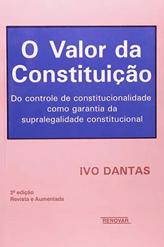 Livro O Valor Da Constituicao - Resumo, Resenha, PDF, etc.