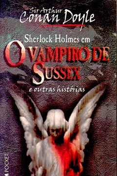 Capa do livro O Vampiro De Sussex E Outras Histórias - Coleção L&PM Pocket