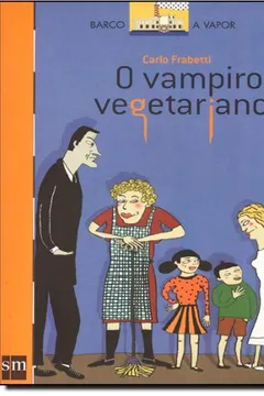 Livro O Vampiro Vegetariano - Resumo, Resenha, PDF, etc.