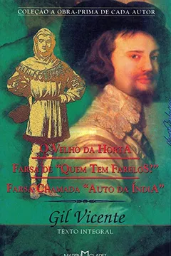 Livro O Velho da Horta. Quem Tem Farelos? Auto da Índia - Resumo, Resenha, PDF, etc.