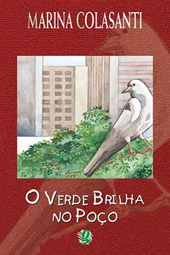 Livro O Verde Brilha No Poco - Resumo, Resenha, PDF, etc.