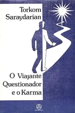 Livro O Viajante Questionador e o Karma - Resumo, Resenha, PDF, etc.