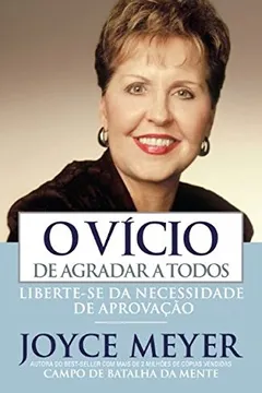 Livro O Vicio De Agradar A Todos - Resumo, Resenha, PDF, etc.