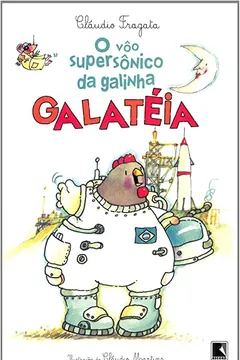 Livro O Vôo Supersônico Da Galinha Galatéia - Resumo, Resenha, PDF, etc.