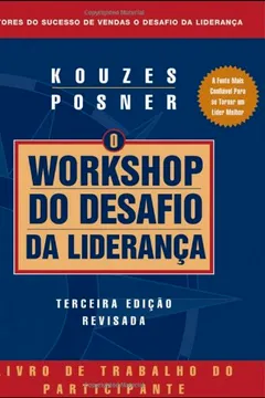 Capa do livro O Workshop Do Desafio Da Lideranca: Livro de Trabalho Do Participante