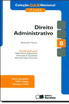 Livro Oab Nacional - V. 08 - Direito Administrativo - 1. Fase - Resumo, Resenha, PDF, etc.