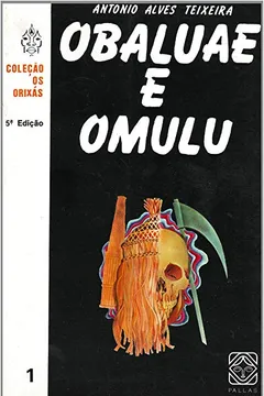 Livro Obaluae e Omulu - Resumo, Resenha, PDF, etc.