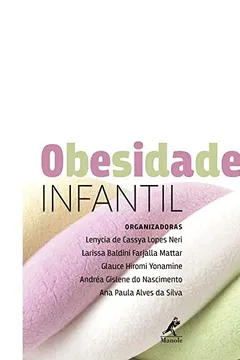 Livro Obesidade Infantil - Resumo, Resenha, PDF, etc.