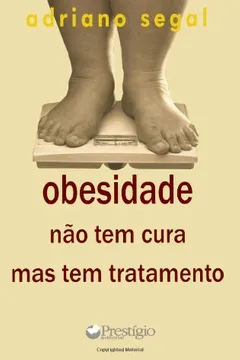 Livro Obesidade Não Tem Cura - Resumo, Resenha, PDF, etc.