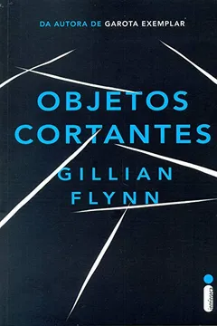 Livro Objetos Cortantes - Resumo, Resenha, PDF, etc.