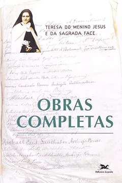 Livro Obras Completas de Teresa de Lisieux - Resumo, Resenha, PDF, etc.