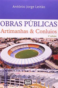 Livro Obras Públicas. Artimanhas E Conluios - Resumo, Resenha, PDF, etc.