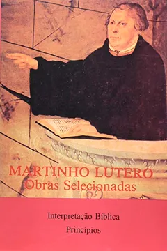 Livro Obras Selecionadas. Interpretação Bíblica. Princípios - Volume 8 - Resumo, Resenha, PDF, etc.
