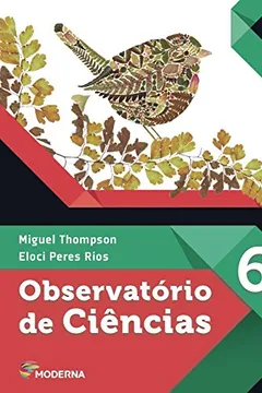 Livro Observatório de Ciências. 6º Ano - Resumo, Resenha, PDF, etc.