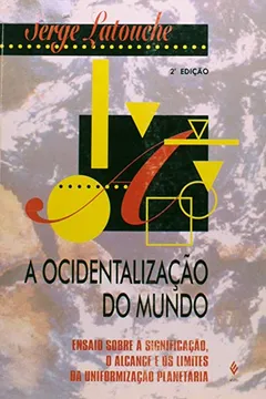 Livro Ocidentalização Do Mundo. Ensaio Sobre A Significação - Resumo, Resenha, PDF, etc.