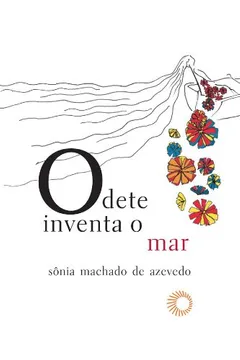 Capa do livro Odete Inventa o Mar