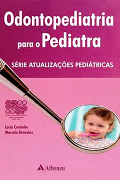 Livro Odontopediatria Para Pediatra - Resumo, Resenha, PDF, etc.