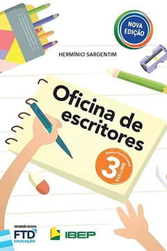 Livro Oficina de Escritores - 3º ano - Resumo, Resenha, PDF, etc.