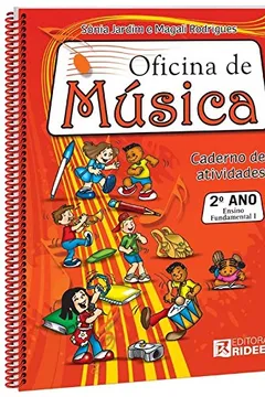 Livro Oficina de Música 2° Ano. Caderno de Atividades - Resumo, Resenha, PDF, etc.