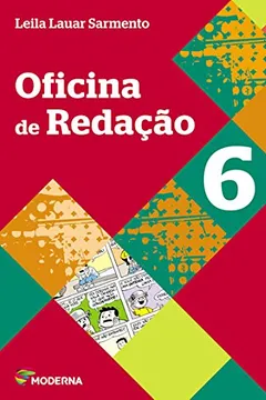 Livro Oficina de Redação - 6º Ano (+ Caderno de Redação) - Resumo, Resenha, PDF, etc.