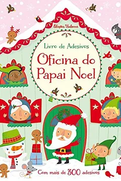 Livro Oficina do Papai Noel - Livro de Adesivos - Resumo, Resenha, PDF, etc.