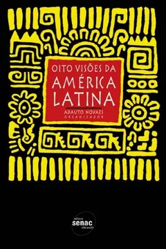 Livro Oito Visões Da América Latina - Resumo, Resenha, PDF, etc.