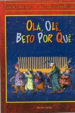 Livro Olá, Olê, Beto por quê - Resumo, Resenha, PDF, etc.