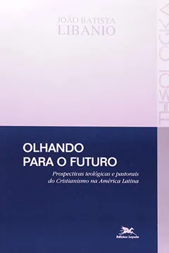 Livro Olhando Para O Futuro - Resumo, Resenha, PDF, etc.