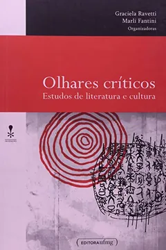 Capa do livro Olhares Críticos. Estudos de Literatura e Cultura. Coleção Invenção